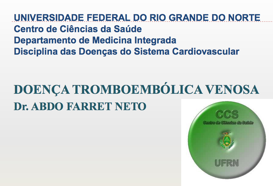 DOENÇA TROMBOEMBÓLICA – AULA UFRN